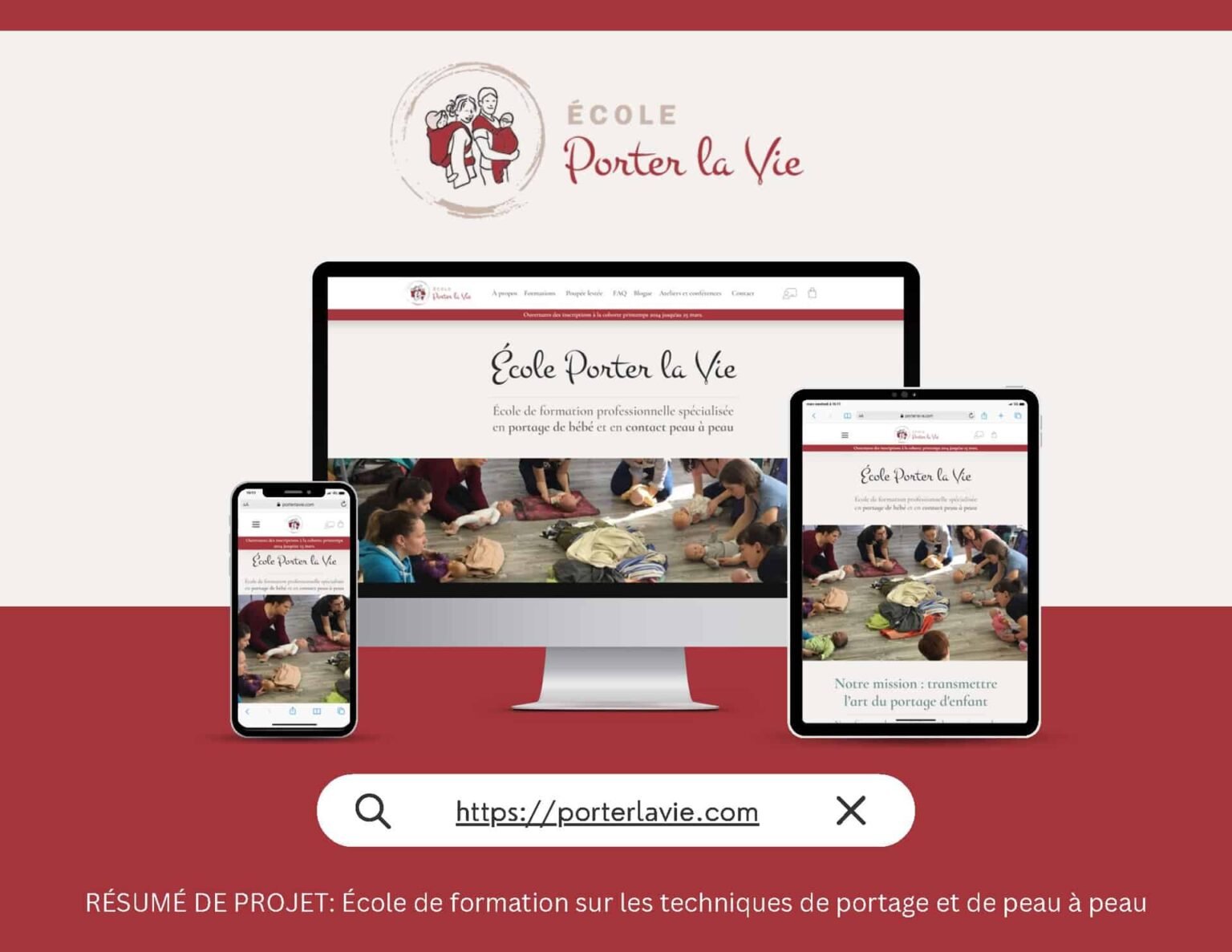 Mockup du site web École Porter la Vie avec ordinateur, tablette et smartphone avec comme sous-titre "École de formation de techniques de portage et de peau à peau"